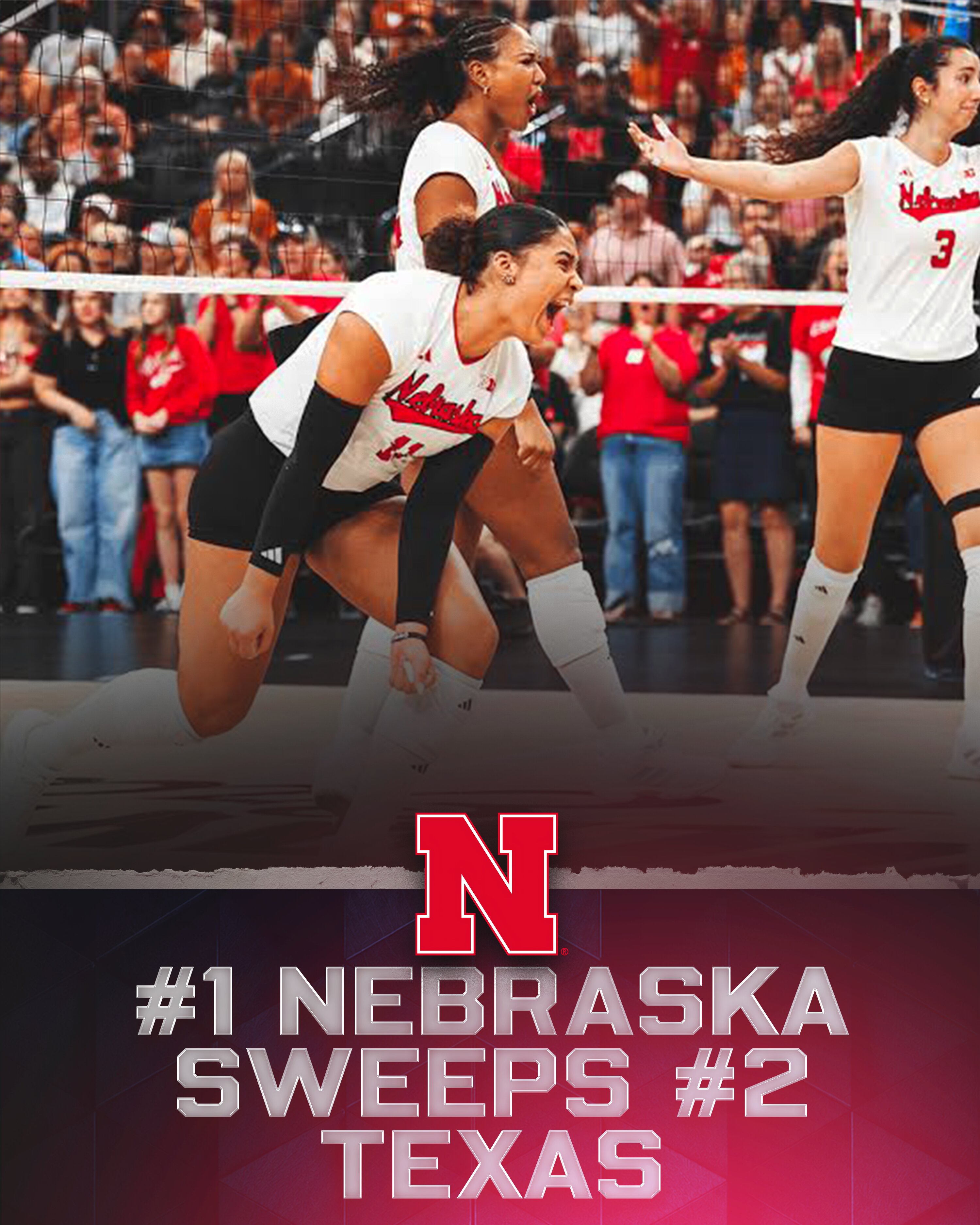 #1 Nebraska Sweeps #2 Texas